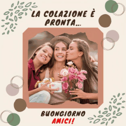 GIF buongiorno amici con immagini colorate e messaggi positivi per condividere felicità e amicizia al mattino