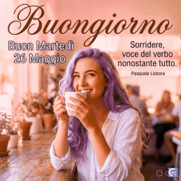 Buona martedì 26 maggio immagini GIF buongiorno animate con fiori, caffè e messaggi positivi per iniziare la giornata con allegria