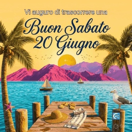 Nuove immagini e GIF animate di buongiorno per buon sabato 20 giugno con colori estivi, fiori, paesaggi rilassanti e messaggi positivi pieni di gioia e serenità