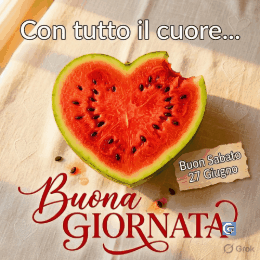 Immagini e GIF di buongiorno per buon sabato 27 giugno con fiori colorati, paesaggi luminosi e messaggi positivi, perfette da condividere su WhatsApp con amici e famiglia