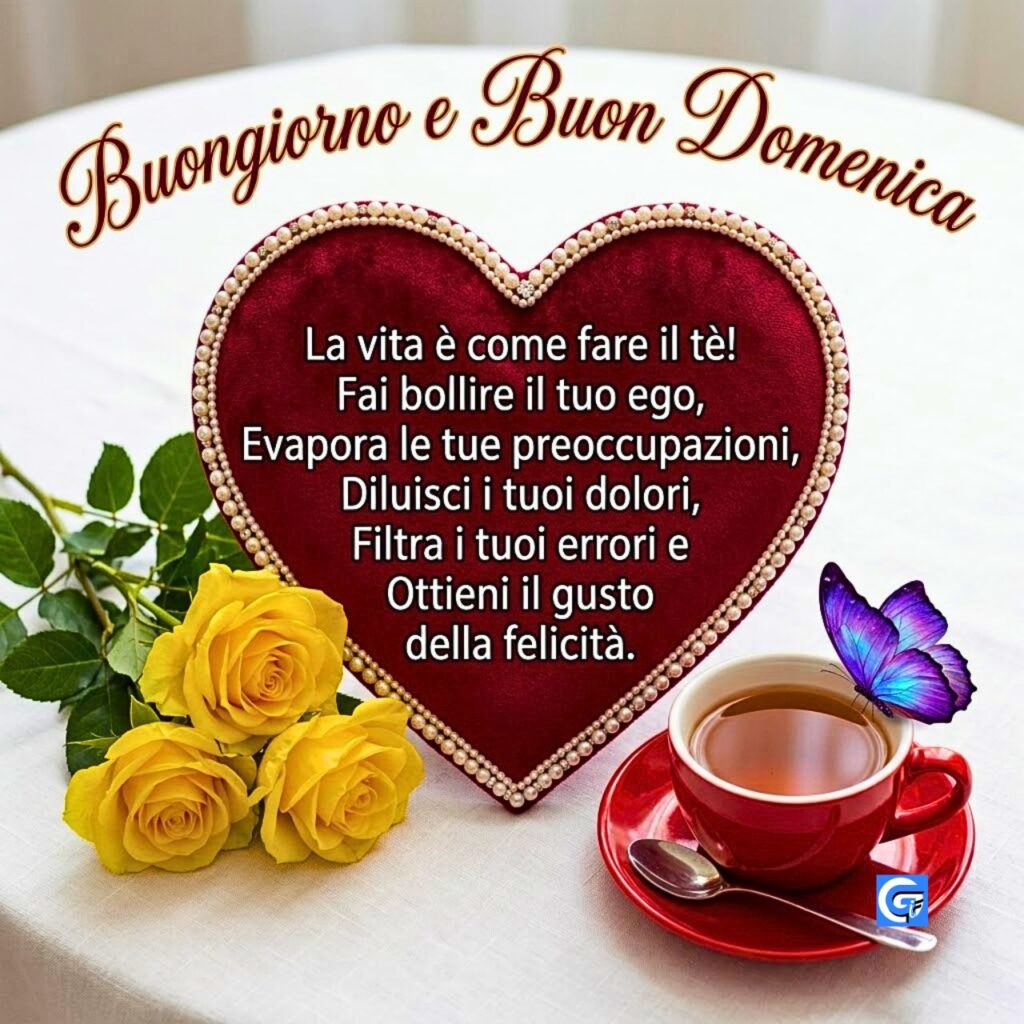 Buongiorno e felice domenica a chi mi vuole bene