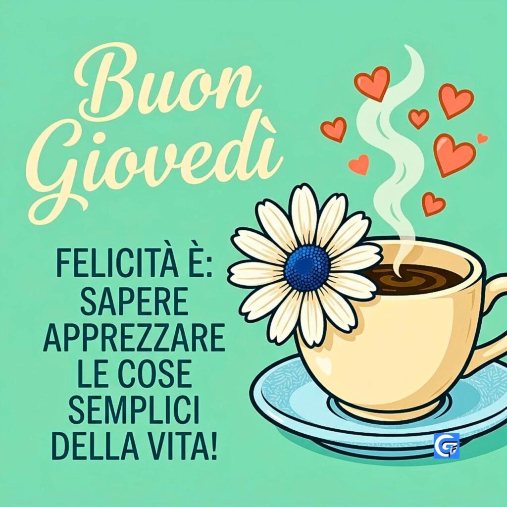 Tazza di caff&egrave; con cuori di vapore e testo italiano 'Buon Gioved&igrave;' e 'FELICIT&Agrave; &Egrave;:'.