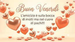Cascata di cuori glossy 3D rose gold e corallo con testo Buon Venerdì e L'amicizia è sulla bocca di molti ma nel cuore di pochi!!!