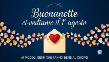 Busta aperta con cuore rosso e scia di cuori di carta su sfondo blu notte, con testo "Buonanotte ci vediamo il 1&deg; agosto".