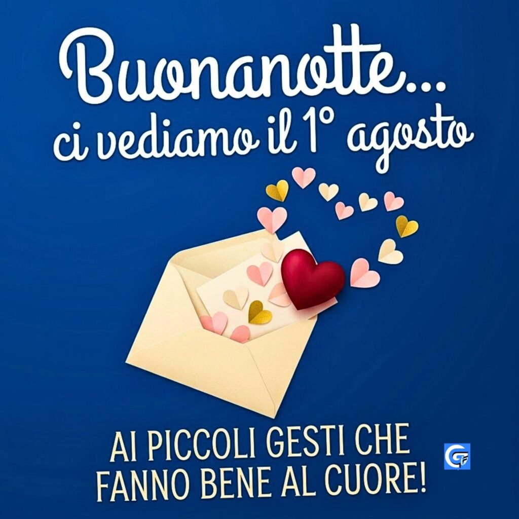 Una busta da lettere beige aperta con cuori colorati e il testo 'Buonanotte... ci vediamo il 1&deg; agosto'