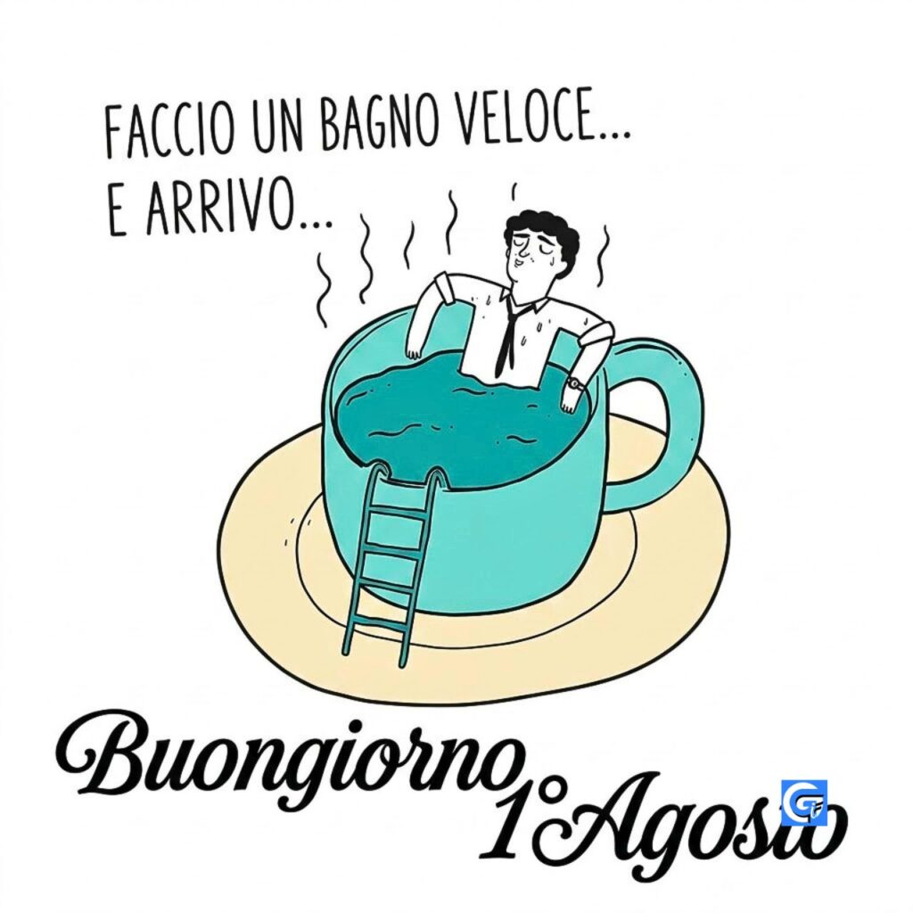 Uomo in giacca e cravatta che fa il bagno in una tazza di caff&egrave; teal. Testo Buongiorno 1&deg; Agosto e citazione veloce.
