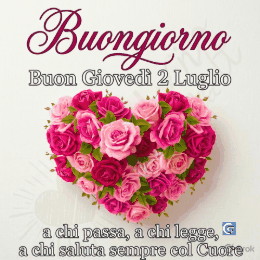 Buona giovedì 2 luglio buongiorno immagini e GIF gratis da inviare su WhatsApp con auguri positivi e luminosi