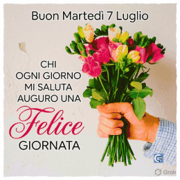 Buon martedì 7 luglio buongiorno immagini e GIF da inviare su WhatsApp con auguri positivi e colorati