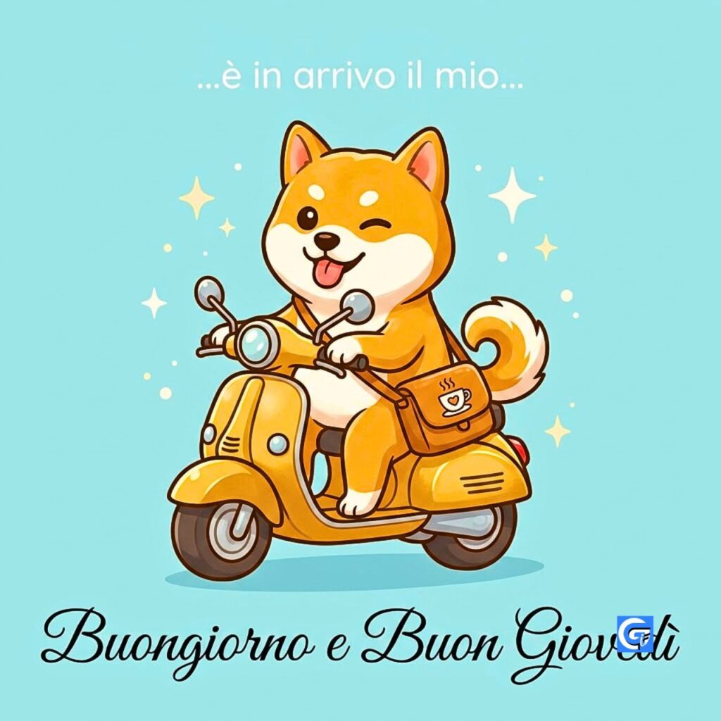 Shiba inu su scooter giallo con testo '...is coming my...' e 'Buongiorno e Buon Gioved&igrave;'.