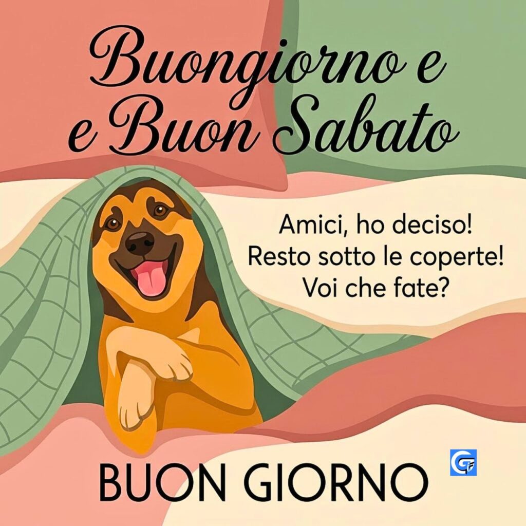 Un allegro cane illustrato tra morbide coperte pastello con testi Buongiorno e Buon Sabato
