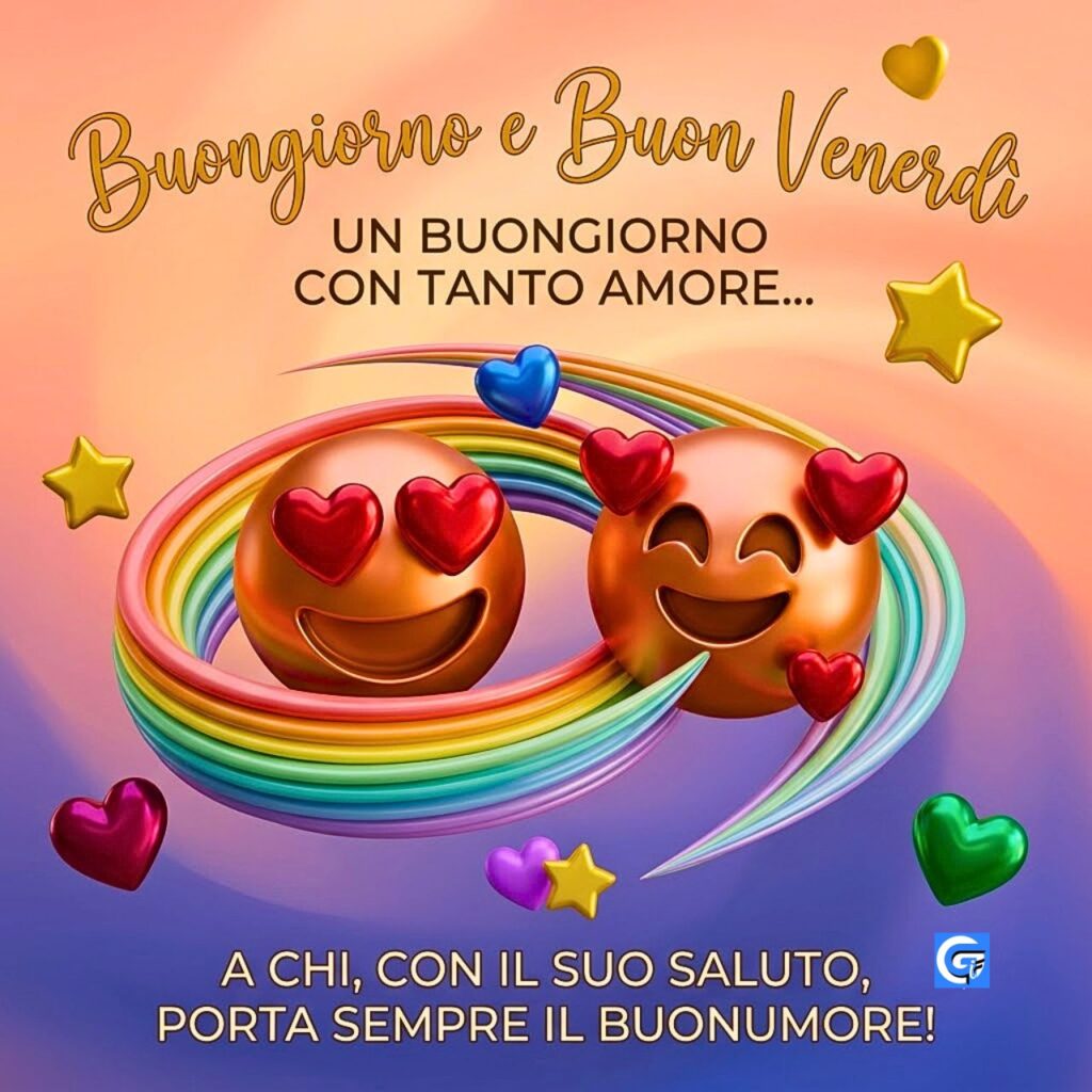 Due emoji innamorati e arcobaleno con testo Buongiorno e Buon Venerd&igrave;.