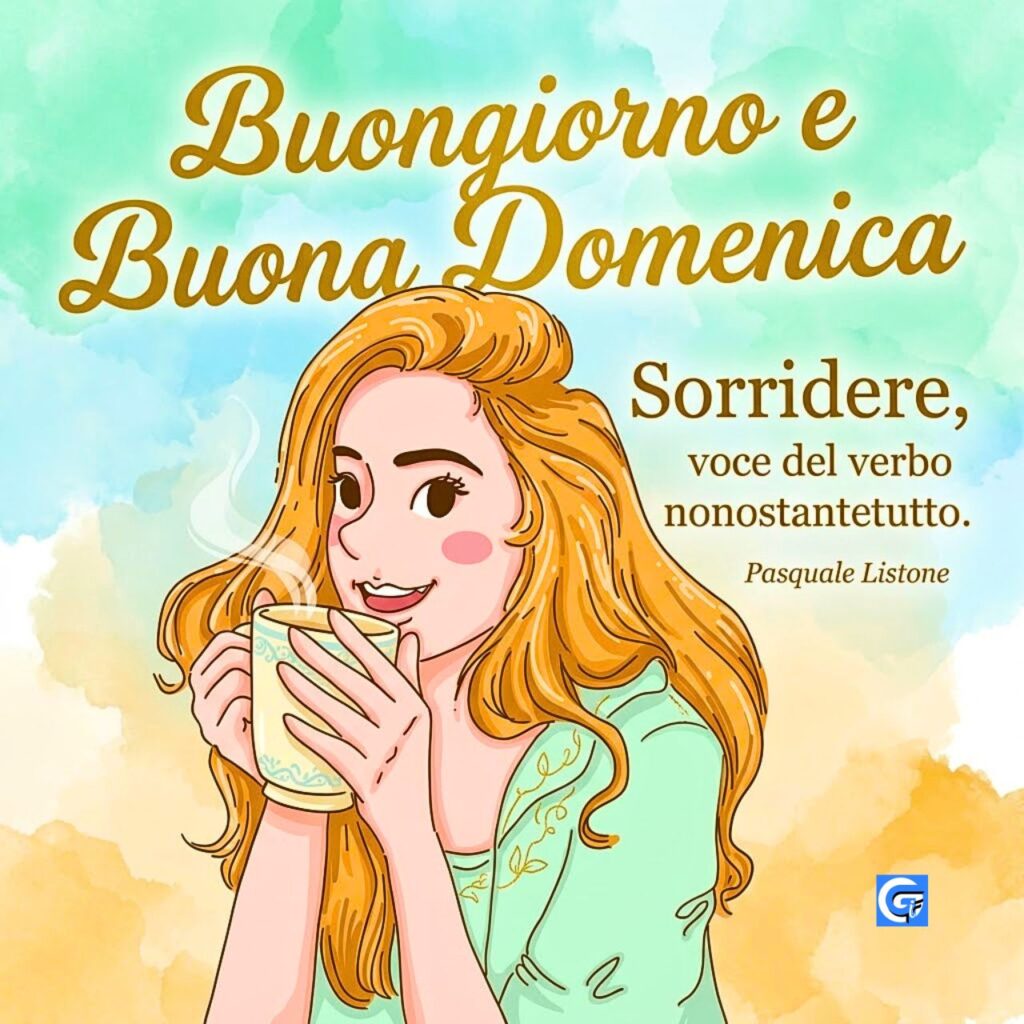 Donna con mug, testo: "Buongiorno e Buona Domenica", "Sorridere...", "Pasquale Listone".