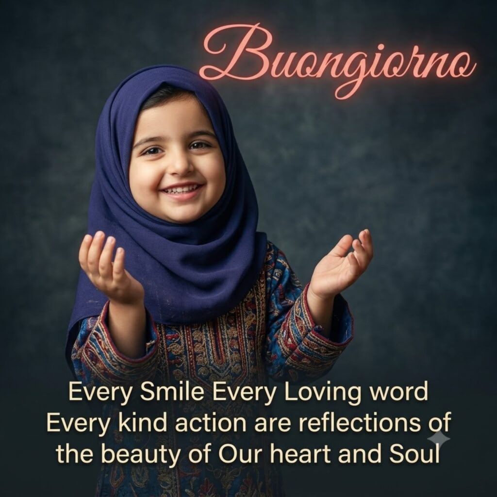 Bambina sorridente in hijab con testo "Buongiorno" e citazione inglese sulla gentilezza