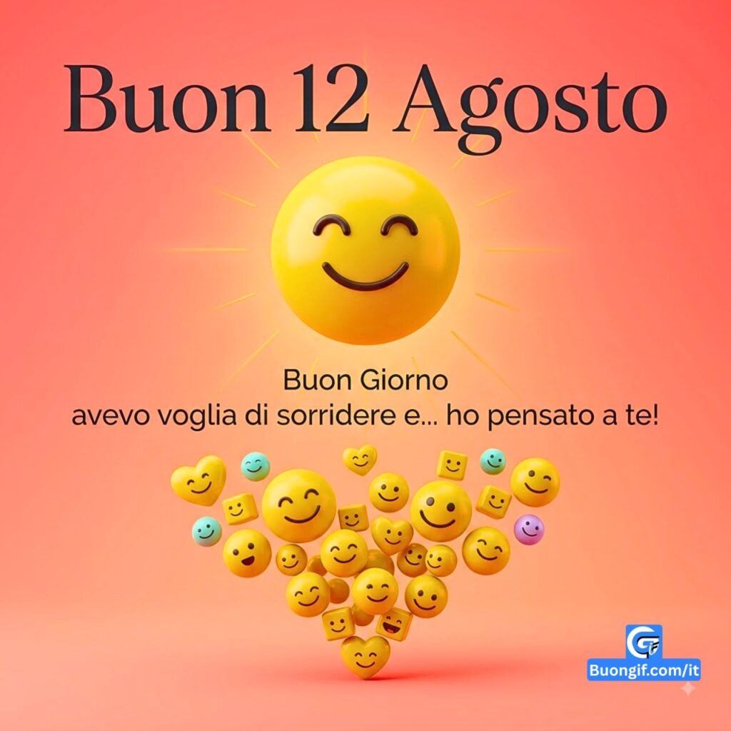 Grande sfera smiley 3D, piccoli smileys misti e testo Buon 12 Agosto.