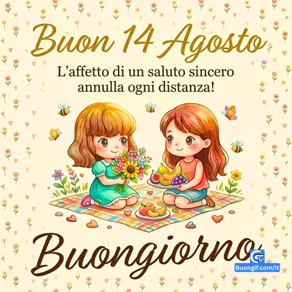 Due bambine acquerellate fanno un picnic estivo con un cesto di frutta e girasoli, con testo 'Buon 14 Agosto' e 'Buongiorno'.