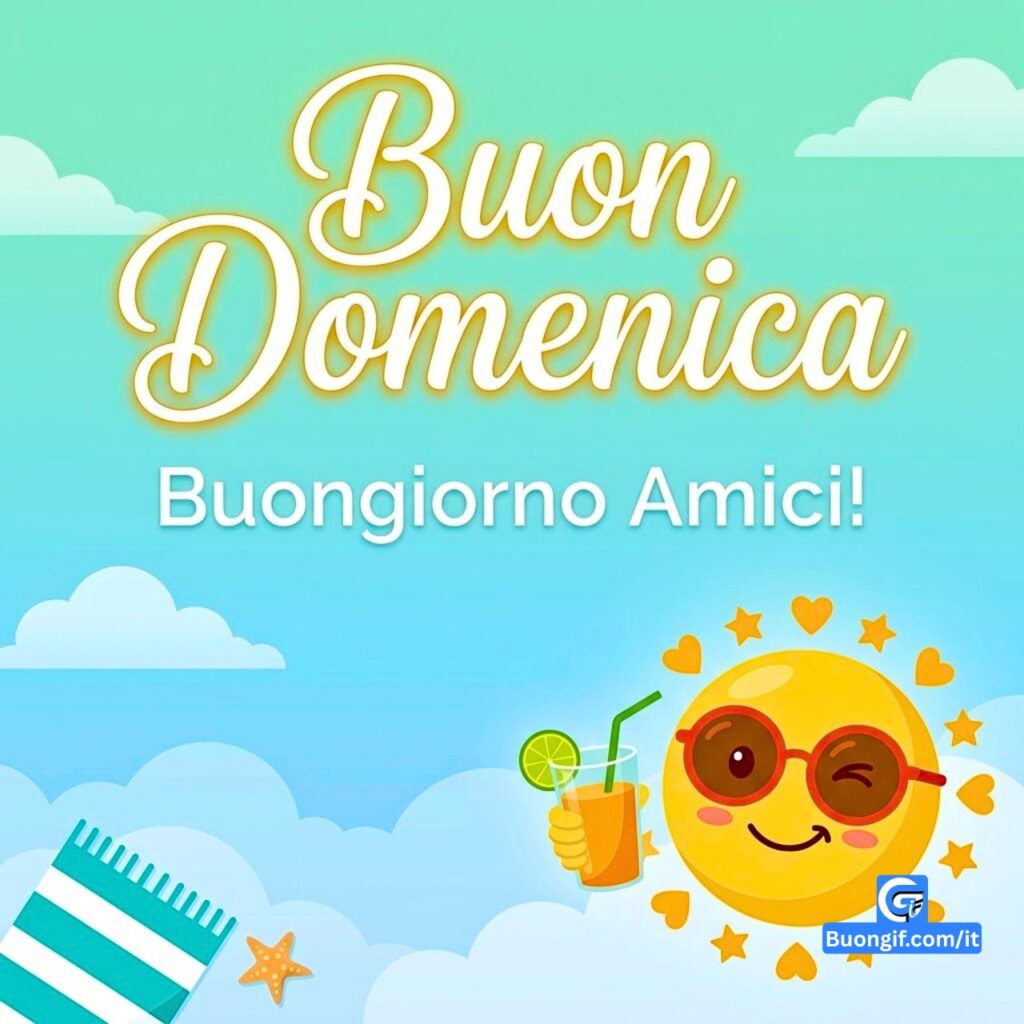 Un sole vettoriale sorridente con occhiali e succo, testo Buon Domenica e Buongiorno Amici!.
