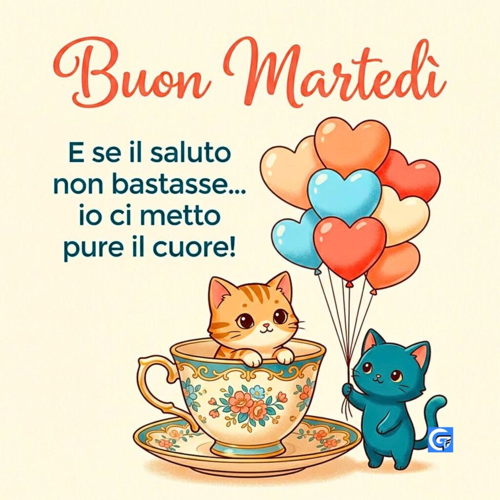 Illustrazione di due gatti chibi e palloncini a cuore con testo Buon Marted&igrave; e poesia italiana.