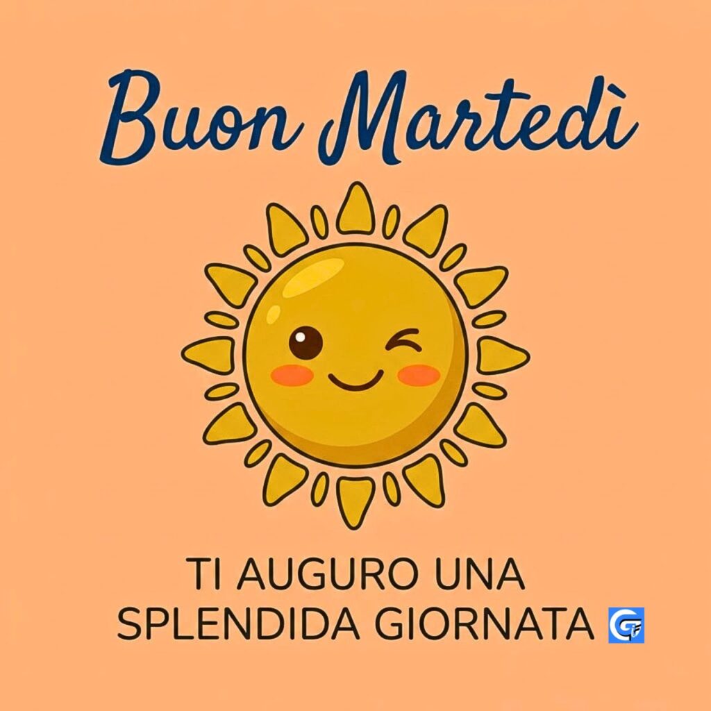 Cartoon sun with a wink on peach background with text "Buon Marted&igrave;" and "TI AUGURO UNA SPLENDIDA GIORNATA".