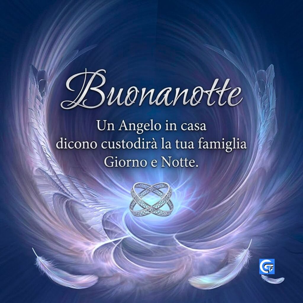 Piume celestiali, anelli argentati e testo 'Buonanotte' 'Un Angelo in casa dicono custodir&agrave; la tua famiglia Giorno e Notte' in italiano.