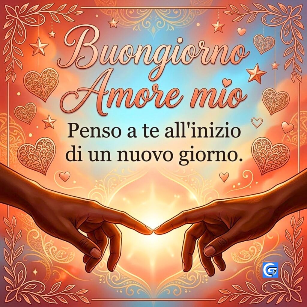 Biglietto con rose e mani all'alba, testo: Buongiorno Amore mio. Penso a te all'inizio di un nuovo giorno.