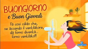 Donna al ventilatore in stanza arancione con scritta BUONGIORNO e Buon Giovedì.