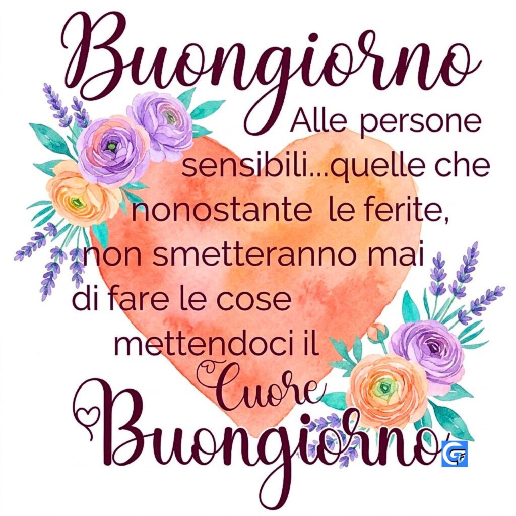 Illustrazione con cuore arancione, fiori e testo Buongiorno Alle persone sensibili e Cuore.