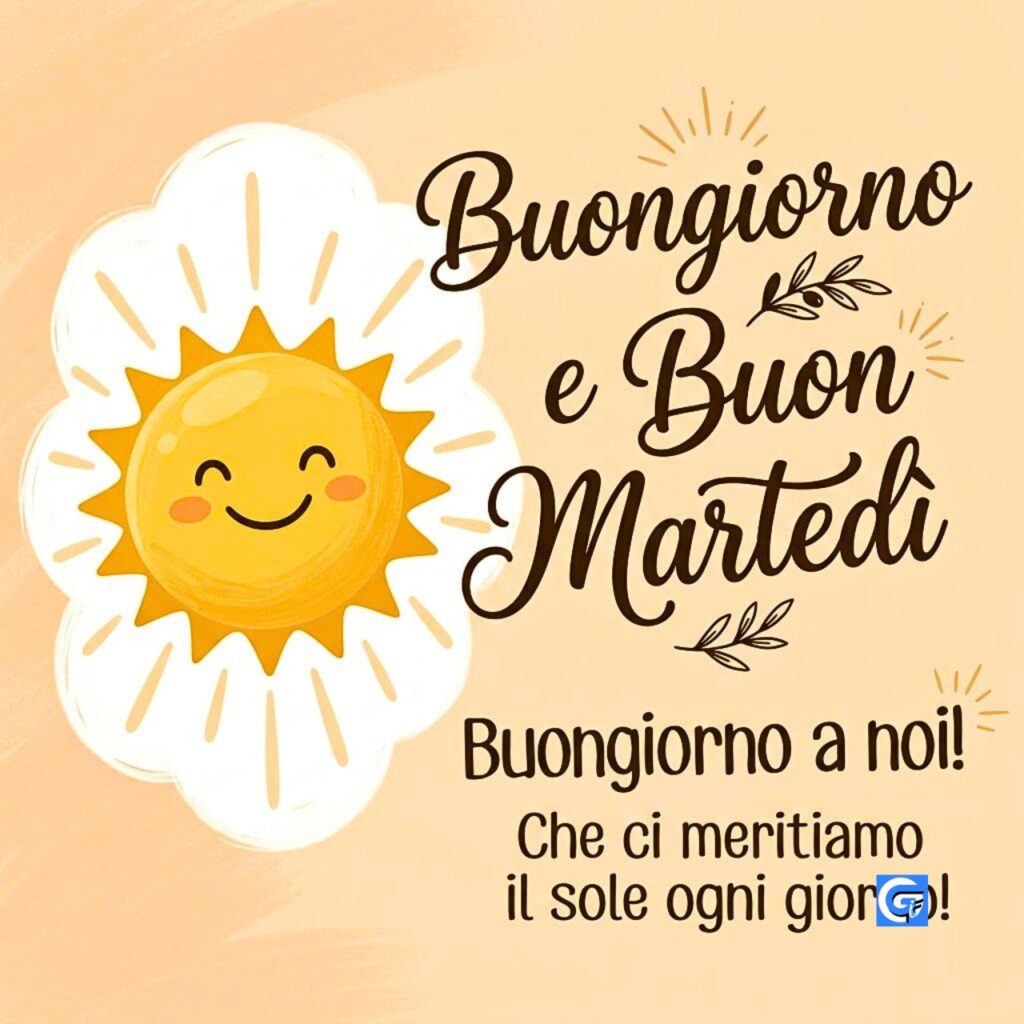 Un sole sorridente entro una cornice nuvola e il testo Buongiorno e Buon Marted&igrave;.