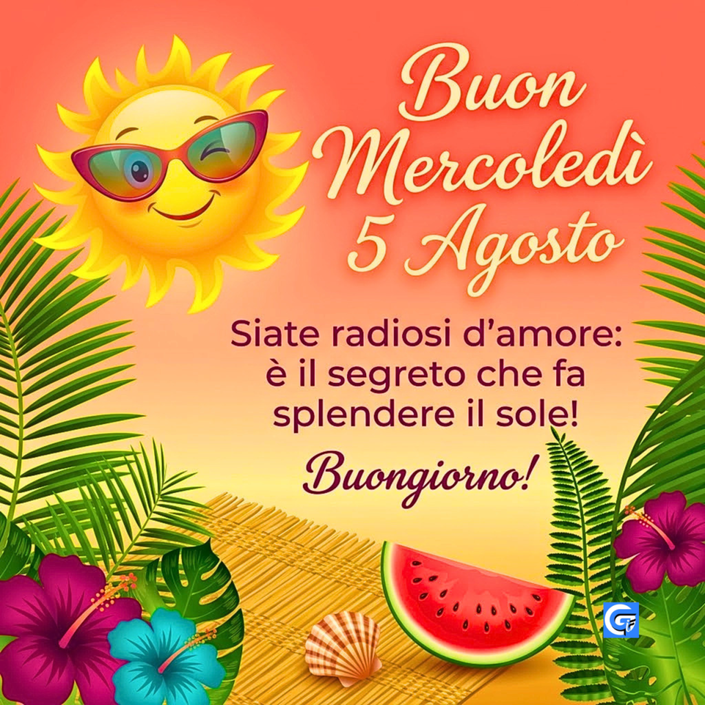 Illustrazione estiva con sole sorridente, anguria, fiori tropicali e testo Buon Mercoledì 5 Agosto.