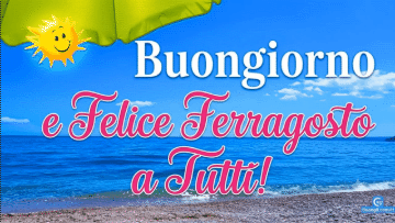 Un banner pulito con mare turchese, spiaggia di ghiaia e testo "Buongiorno e Felice Ferragosto a Tutti!".