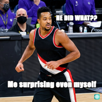 CJ McCollum meme HE DID WHAT?? - Me surprising even myself