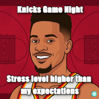 Knicks meme Knicks Game Night - Stress level higher than my expectations