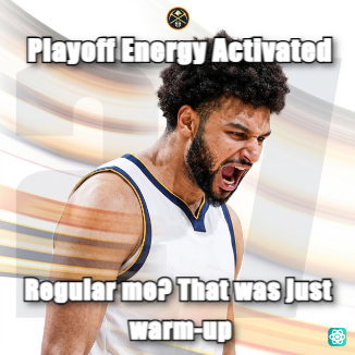 Jamal Murray meme Playoff Energy Activated - Regular me? That was just warm-up