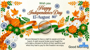 Paper-cut art with "Wish you Happy Independence Day 15 August 80th" and "Good Morning" text, doves, and flowers.